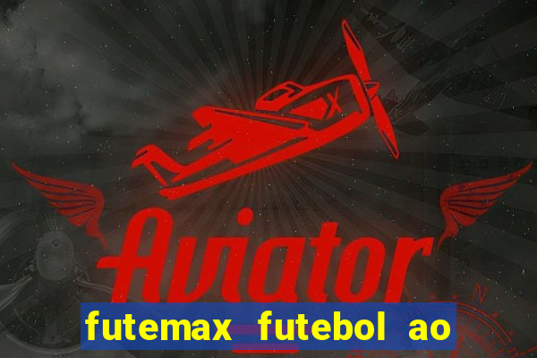 futemax futebol ao vivo sem anuncio